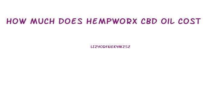 How Much Does Hempworx Cbd Oil Cost