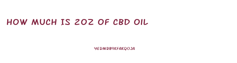 How Much Is 2oz Of Cbd Oil