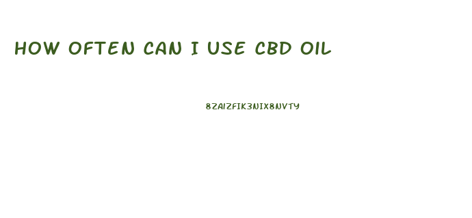 How Often Can I Use Cbd Oil