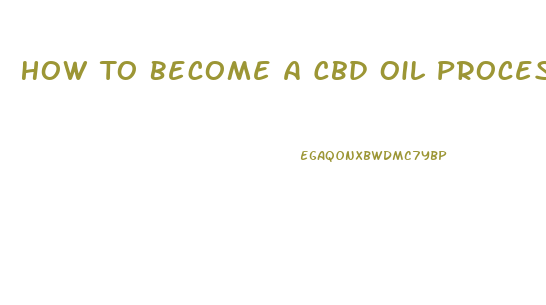 How To Become A Cbd Oil Processor In Ky