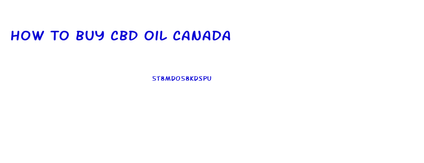 How To Buy Cbd Oil Canada