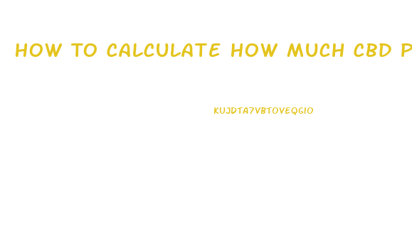 How To Calculate How Much Cbd Per Gummy