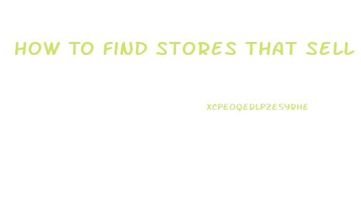 How To Find Stores That Sell Cbd Oil