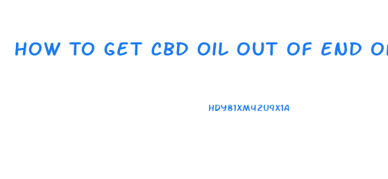 How To Get Cbd Oil Out Of End Of Syringe