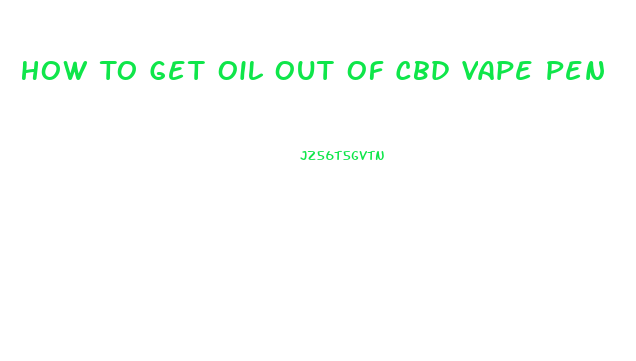 How To Get Oil Out Of Cbd Vape Pen