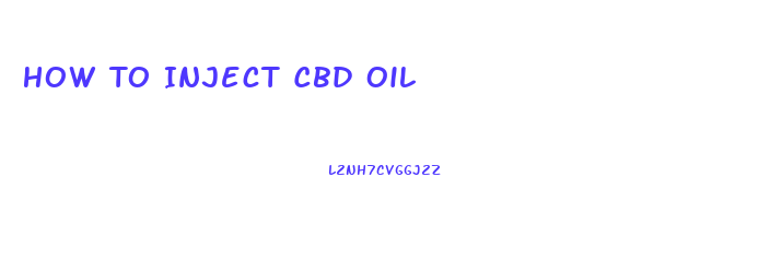 How To Inject Cbd Oil