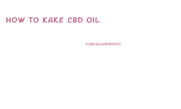 How To Kake Cbd Oil