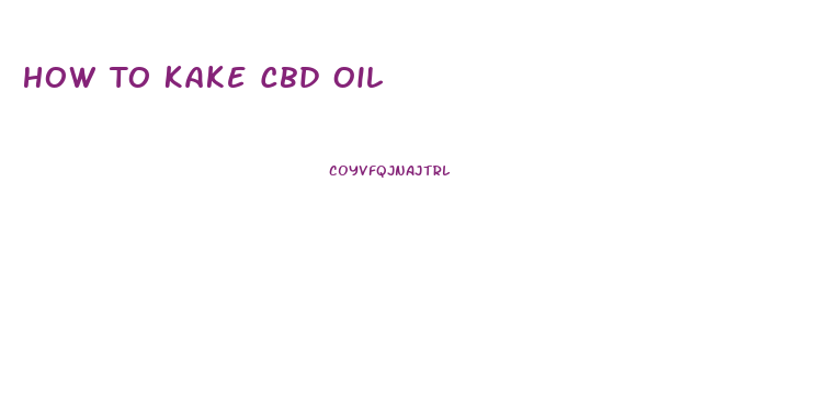 How To Kake Cbd Oil