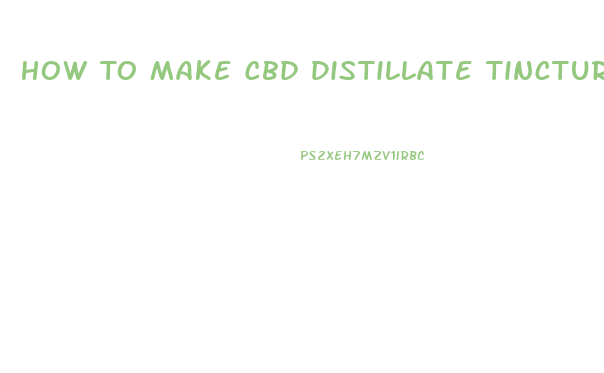 How To Make Cbd Distillate Tincture With Mct Oil