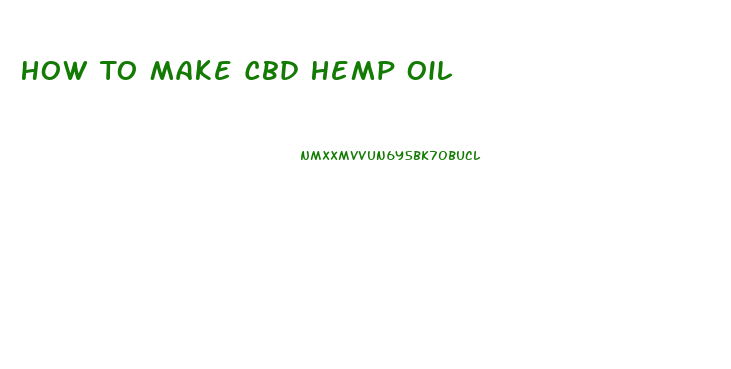 How To Make Cbd Hemp Oil