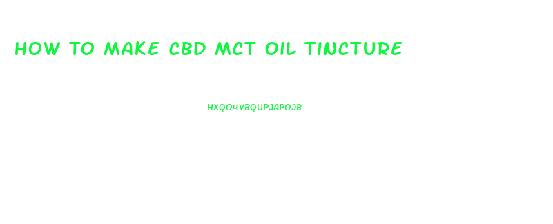 How To Make Cbd Mct Oil Tincture