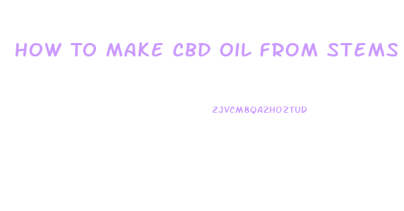 How To Make Cbd Oil From Stems And Roots