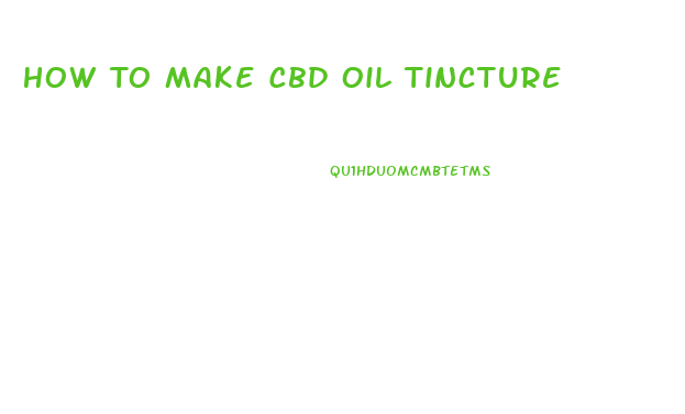 How To Make Cbd Oil Tincture