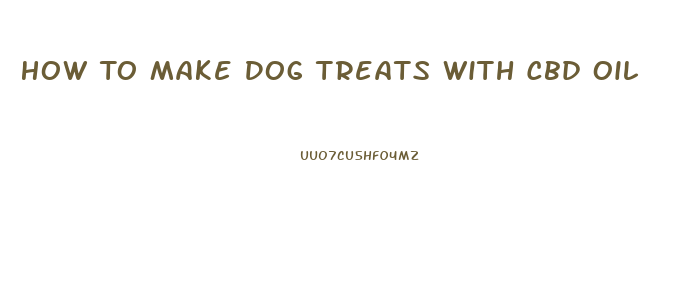 How To Make Dog Treats With Cbd Oil