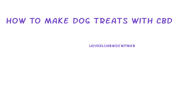 How To Make Dog Treats With Cbd Oil