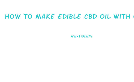 How To Make Edible Cbd Oil With Grain Free Dog Food