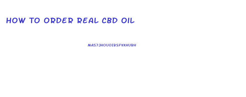 How To Order Real Cbd Oil