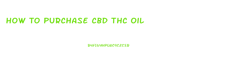 How To Purchase Cbd Thc Oil