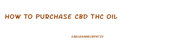 How To Purchase Cbd Thc Oil
