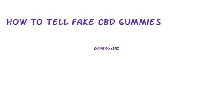 How To Tell Fake Cbd Gummies