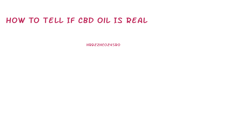 How To Tell If Cbd Oil Is Real