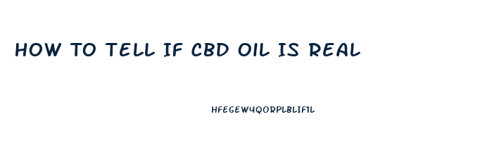 How To Tell If Cbd Oil Is Real