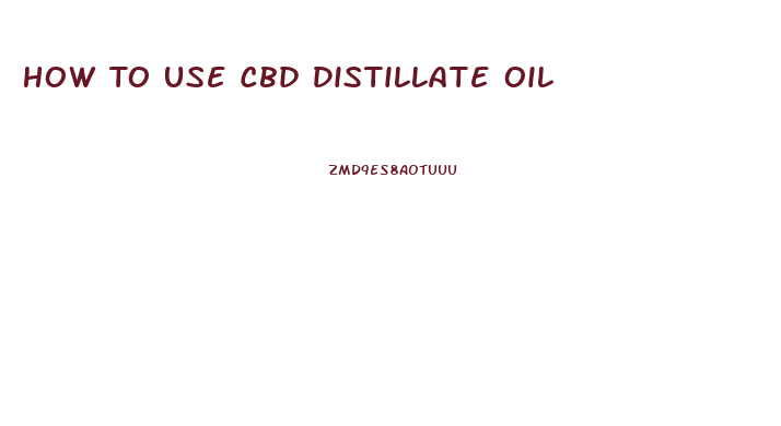 How To Use Cbd Distillate Oil