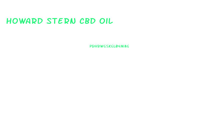 Howard Stern Cbd Oil