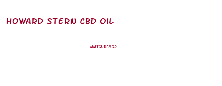 Howard Stern Cbd Oil