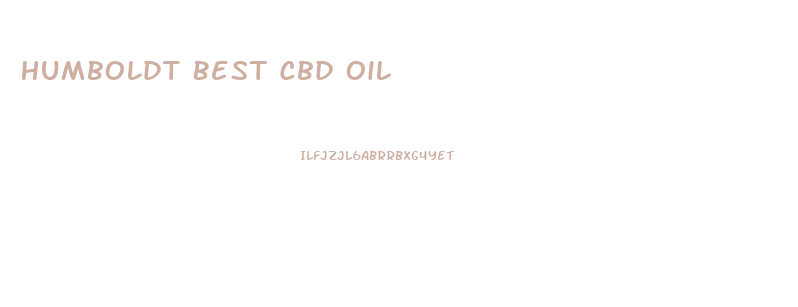 Humboldt Best Cbd Oil