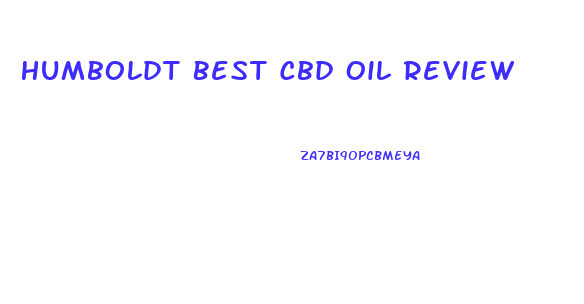 Humboldt Best Cbd Oil Review
