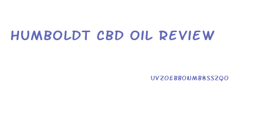 Humboldt Cbd Oil Review
