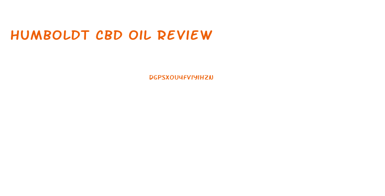 Humboldt Cbd Oil Review