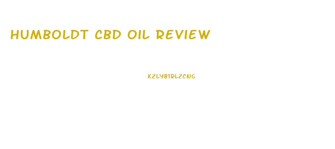 Humboldt Cbd Oil Review