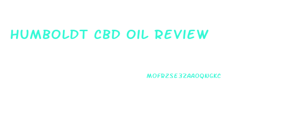 Humboldt Cbd Oil Review