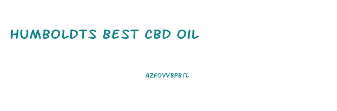 Humboldts Best Cbd Oil