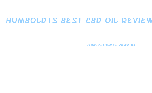 Humboldts Best Cbd Oil Review