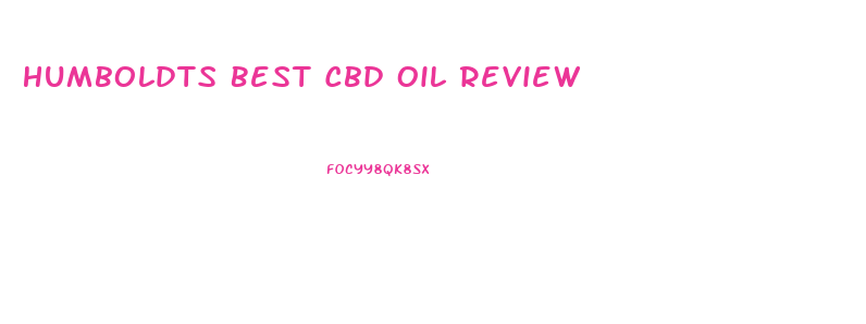 Humboldts Best Cbd Oil Review