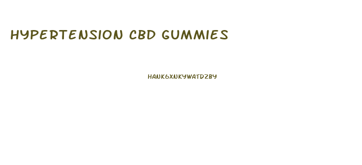 Hypertension Cbd Gummies