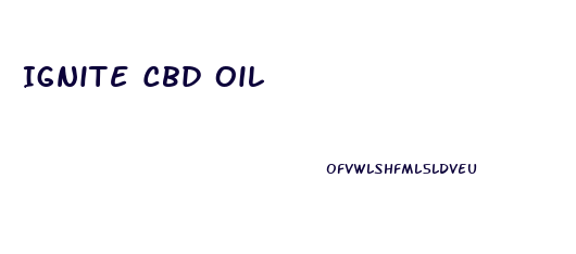 Ignite Cbd Oil