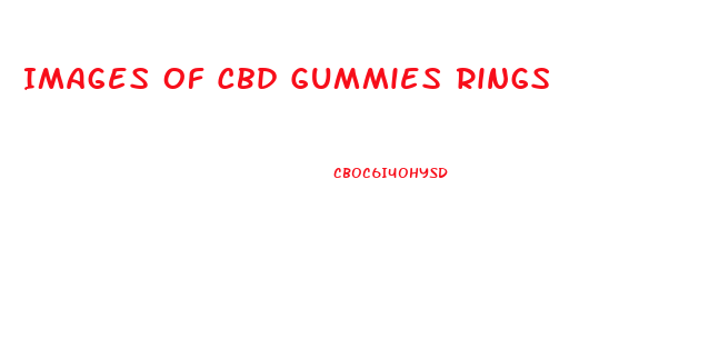 Images Of Cbd Gummies Rings