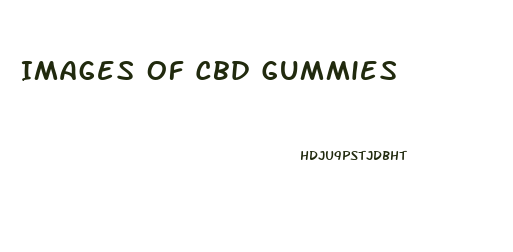 Images Of Cbd Gummies