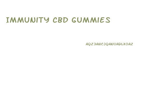 Immunity Cbd Gummies