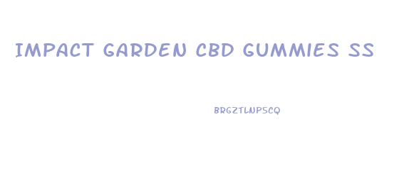 Impact Garden Cbd Gummies Ss