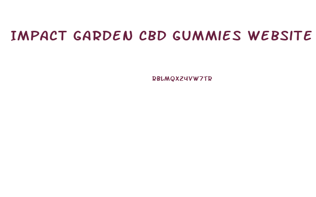 Impact Garden Cbd Gummies Website