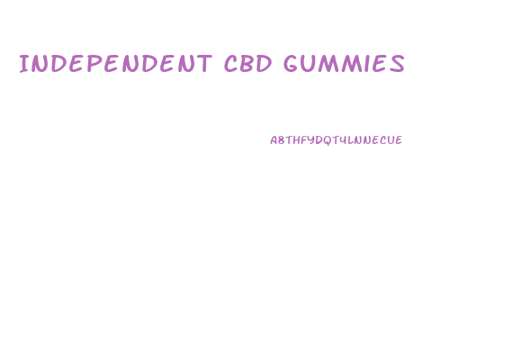 Independent Cbd Gummies