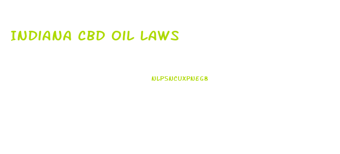 Indiana Cbd Oil Laws