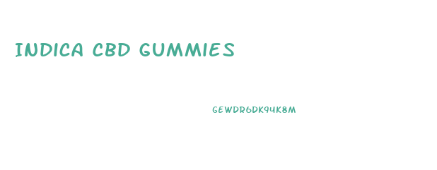 Indica Cbd Gummies
