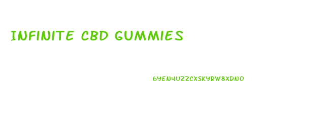Infinite Cbd Gummies