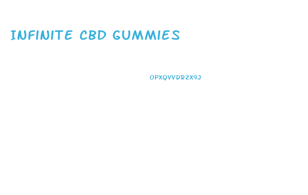 Infinite Cbd Gummies